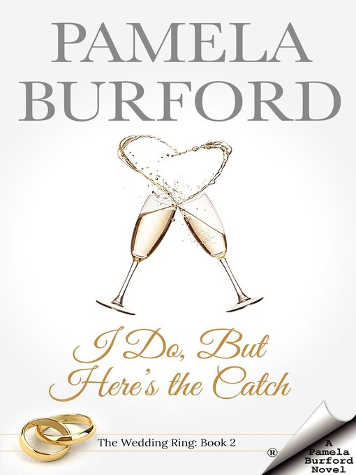 Title details for I Do, But Here's the Catch by Pamela Burford - Available